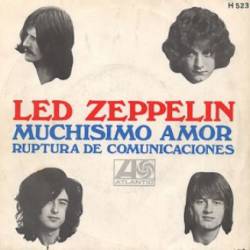 Led Zeppelin : Muchisimo Amor (Whole Lotta Love) - Ruptura de Comunicaciones (Communication Breakdown)